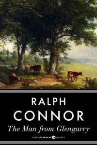 Ralph Connor — The Man from Glengarry