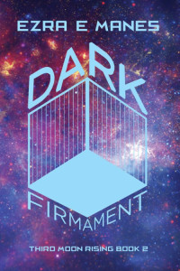 Manes, Ezra E — Dark Firmament