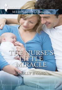 Molly Evans — The Nurse's Little Miracle