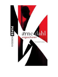Arne Dahl — Ungeschoren