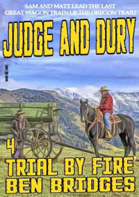 Ben Bridges — Judge and Dury 04 Trial by Fire