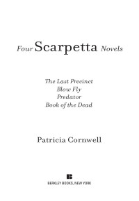 Cornwell Patricia — Four Scarpetta Novels