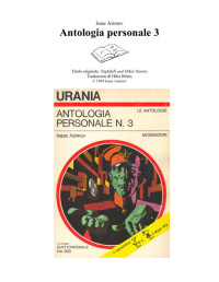Asimov Isaac — Antologia personale 3