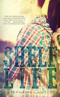 Lawton Stephanie — Shelf Life