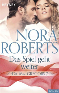 Roberts Nora — Das Spiel geht weiter