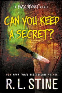 Stine, R L — Can You Keep a Secret?: A Fear Street Novel
