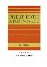 Philip Roth — A Portnoy-kór
