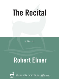 Robert Elmer — The Recital