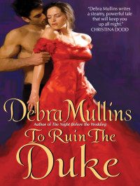 Mullins Debra — To Ruin the Duke
