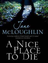 McLoughlin Jane — A Nice Place to Die