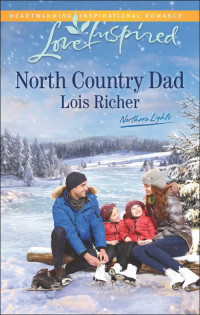Lois Richer — North Country Dad