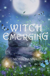 Hanna Mona — Witch Emerging