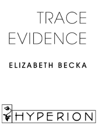 Becka Elizabeth — Trace Evidence