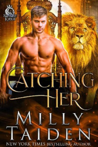 Milly Taiden — Catching Her