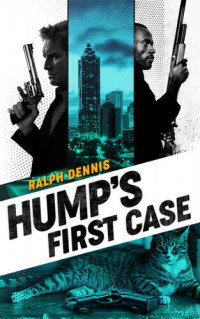 Ralph Dennis — Hump's First Case
