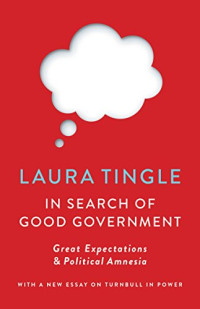 Tingle Laura — In Search of Good Government