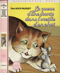 Pauquet, Gina Ruck — La queue d'une souris dans l'oreille d'un chat