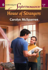 McSparren Carolyn — House of Strangers