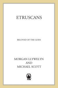 Llywelyn Morgan; Scott Michael — Etruscans