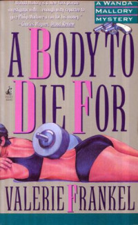 Frankel Valerie — A Body to die for