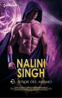 Nalini Singh — El señor del abismo: Príncipes de las sombras (4)