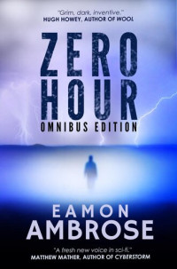 Eamon Ambrose — Zero Hour: Omnibus Edition