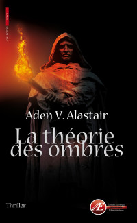 Alastair, Aden V — La théorie des ombres