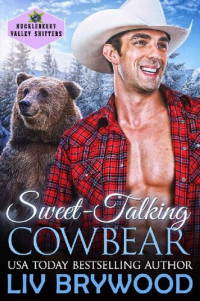 Liv Brywood — Sweet-Talking Cowbear (Huckleberry Valley Shifters #3)