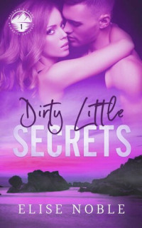 Elise Noble — Dirty Little Secrets