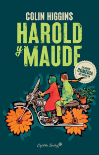 Colin Higgins — Harold y Maude