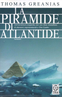 Greanias Thomas — La piramide di atlantide