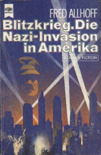 Allhoff Fred — Die Nazi-Invasion in Amerika