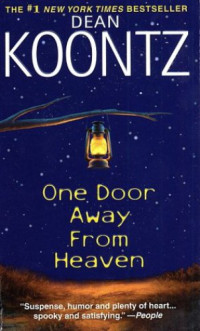 Koontz, Dean Ray — One Door Away From Heaven