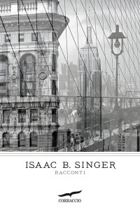 Isaac Bashevis Singer — Racconti