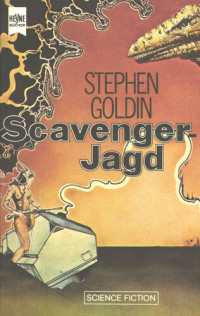 Goldin, Stephen — Scavenger-Jagd