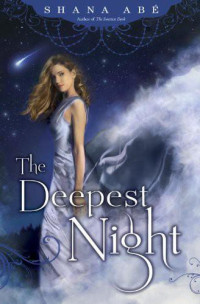 Abe Shana — The Deepest Night