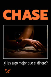 James Hadley Chase — ¿Hay algo mejor que el dinero?