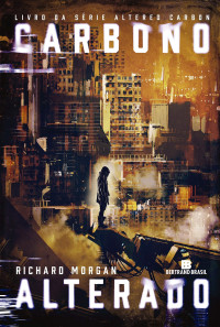 Richard Morgan — Carbono alterado