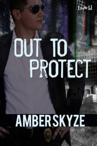 Skyze Amber — Out to Protect
