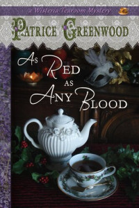 Patrice Greenwood — As Red as Any Blood (Wisteria Tearoom Mystery 6)