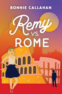 Bonnie Callahan — Remy vs. Rome