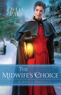 Parr Delia — The Midwife's Choice