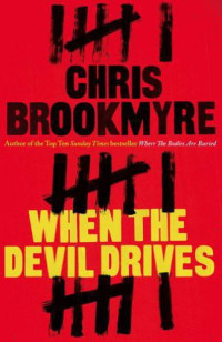 Brookmyre Christopher — When the Devil Drives