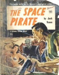 Vance Jack — The Space Pirate