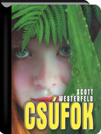 Scott Westerfeld — Csúfok