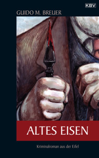 Eisen Altes — Kriminalroman au und Mediengesellsc