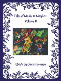 Johnson (editor) — Tales of Masks & Mayhem 2