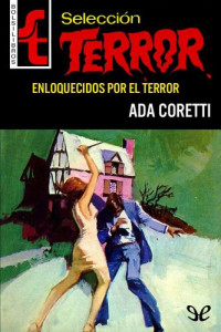 Ada Coretti — Enloquecidos por el terror