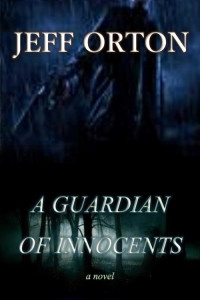 Orton Jeff — A Guardian of Innocents