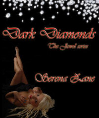 Zane Serena — Dark Diamonds